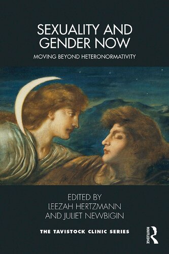 Sexuality And Gender Now Moving Beyond Heteronormativity Leezah Hertzmann Juliet Newbigin