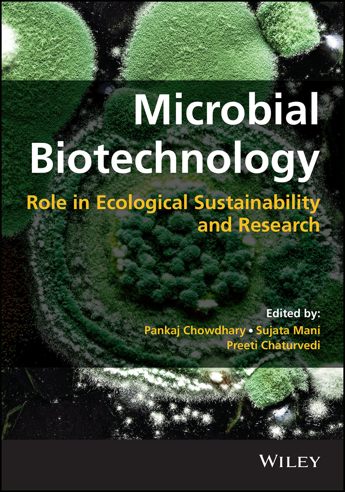 Microbial Biotechnology Role In Ecological Sustainability And Research Pankaj Chowdhary