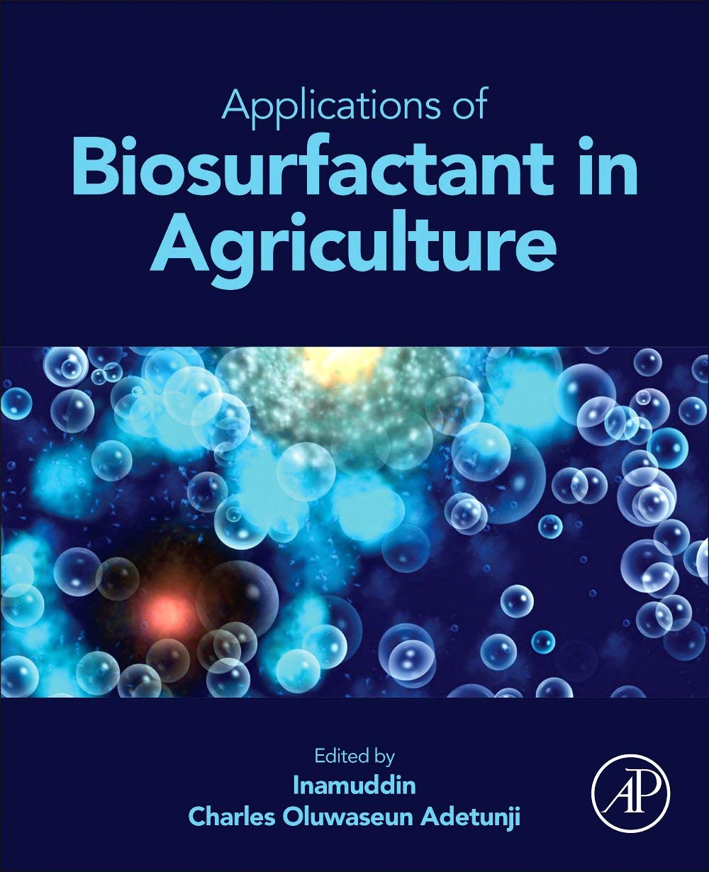 Applications Of Biosurfactant In Agriculture Inamuddin Charles Oluwaseun Adetunjieds