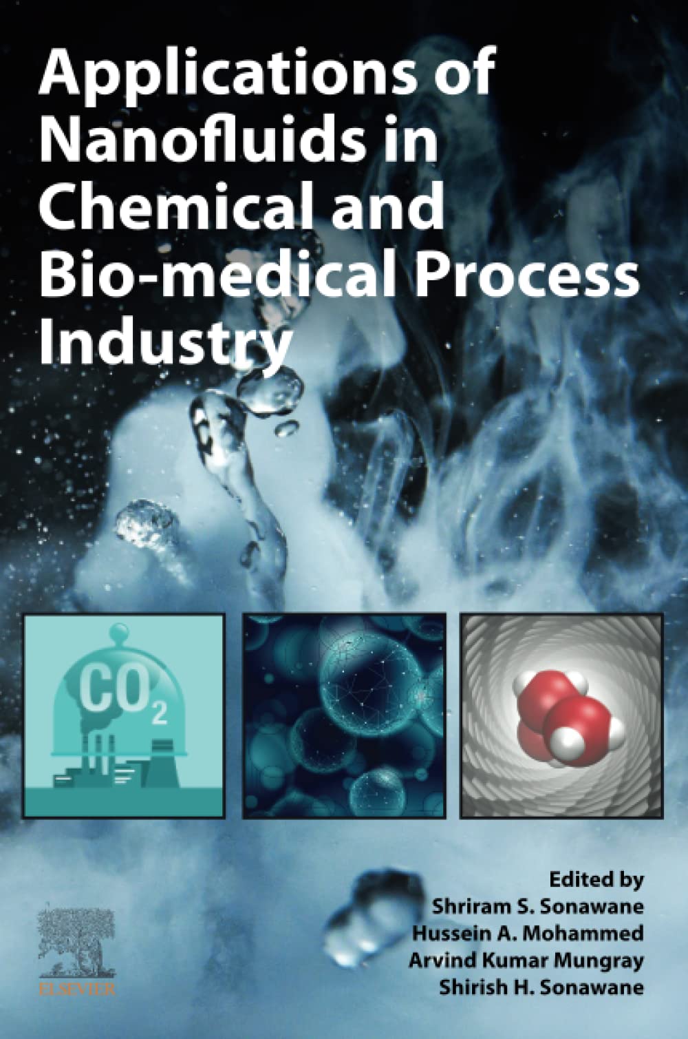 Applications Of Nanofluids In Chemical And Biomedical Process Industry Shriram S Sonawane