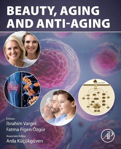 Beauty Aging And Antiaging Brahim Vargel Fatma Figen Zgr