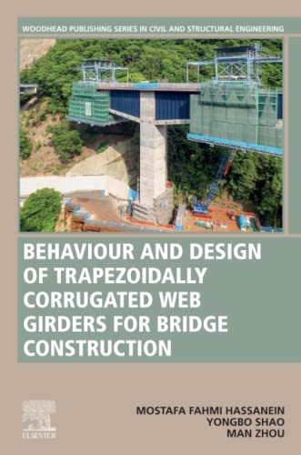Behavior And Design Of Trapezoidally Corrugated Web Girders For Bridge Construction Recent Advances Mostafa Fahmi Hassanein