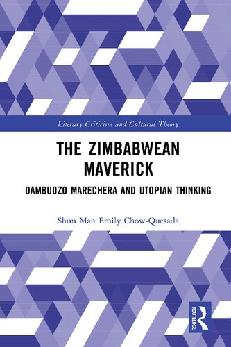 The Zimbabwean Maverick Dambudzo Marechera And Utopian Thinking Shun Man Emily Chowquesada