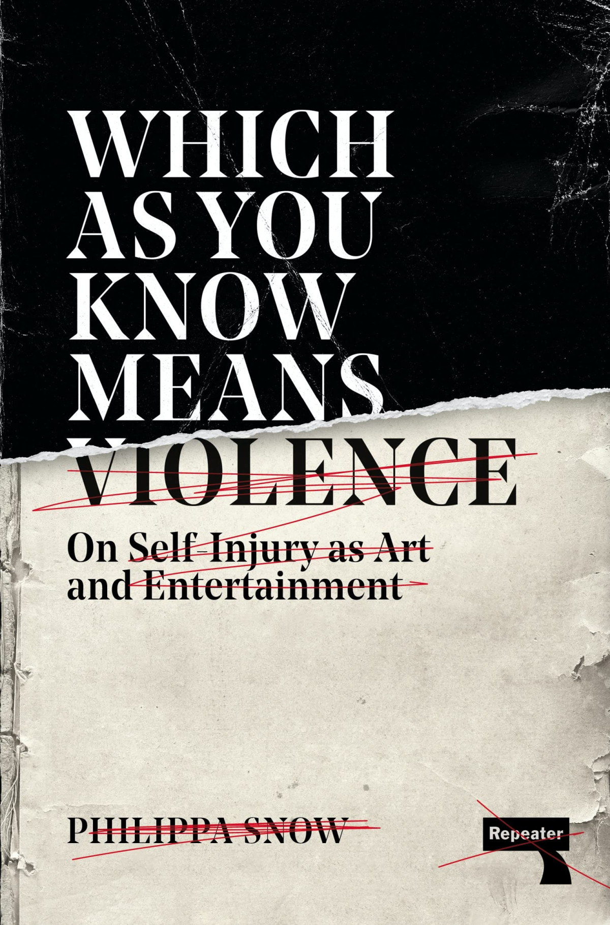 Which As You Know Means Violence On Selfinjury As Art And Entertainment Philippa Snow