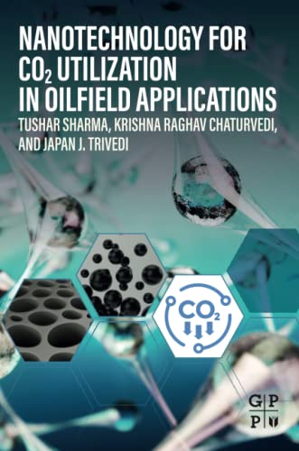 Nanotechnology For Co2 Utilization In Oilfield Applications Tushar Sharma