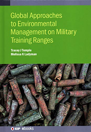 Global Approaches To Environmental Management On Military Training Ranges Tracey J Temple