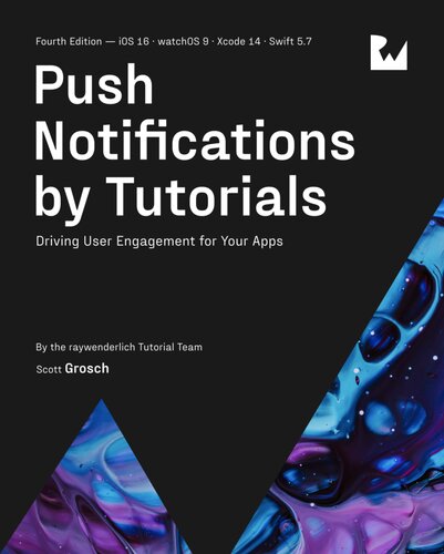 Push Notifications By Tutorials 4th Edition Scott Grosch