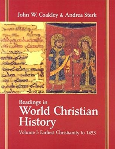 Readings In World Christian History John W Coakley Andrea Sterk