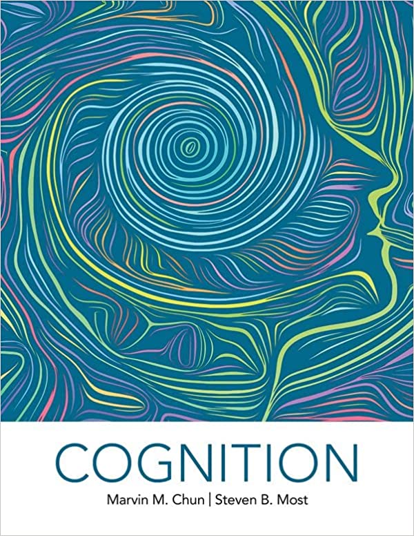 Cognition Marvin Chun Steven B Most