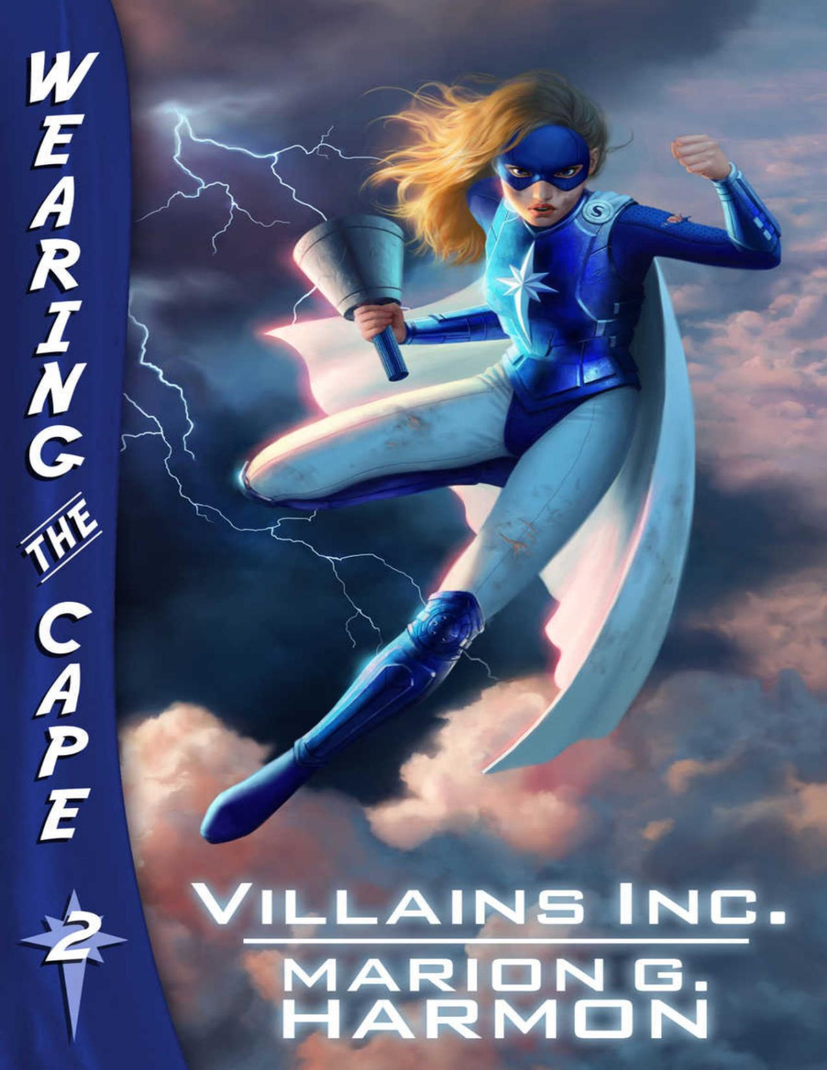 Villains Inc Wearing The Cape Series Book 2 Marion G Harmon