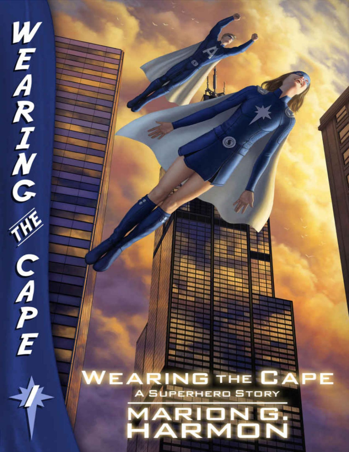 Wearing The Cape Wearing The Cape Series Book 1 Marion G Harmon