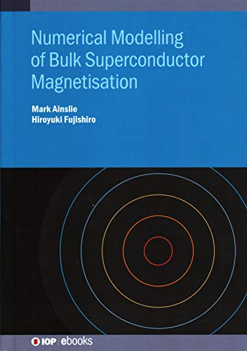 Numerical Modelling Of Bulk Superconductor Magnetization Mark Ainslie