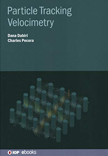 Particle Tracking Velocimetry Dana Dabiri Charles Pecora