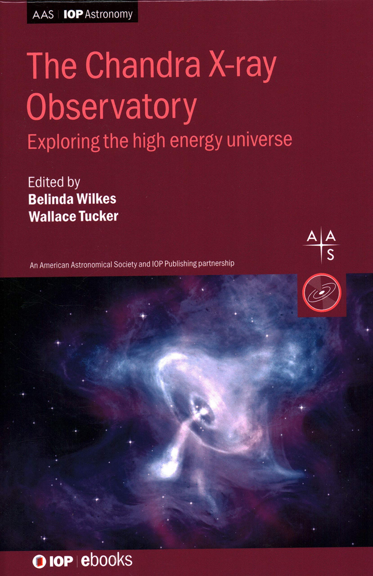 Chandra Xray Observatory Exploring The High Energy Universe Belinda Wilkes