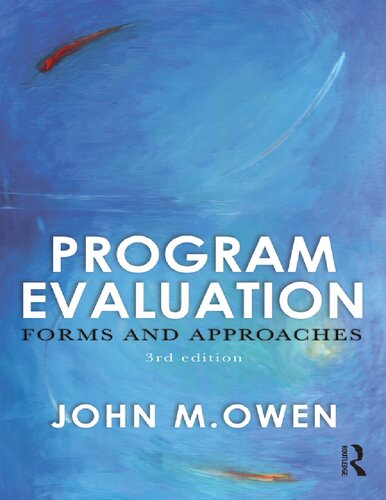 Program Evalutaion Forms And Approaches 3rd Edition John M Owen