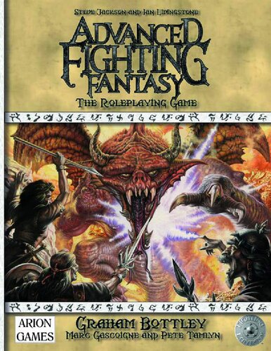 Advanced Fighting Fantasy Core Rules 2nd Edition 2nd Edition Graham Bottley