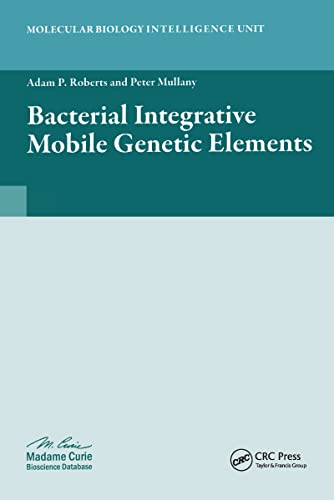 Bacterial Integrative Mobile Genetic Elements Adam P Roberts