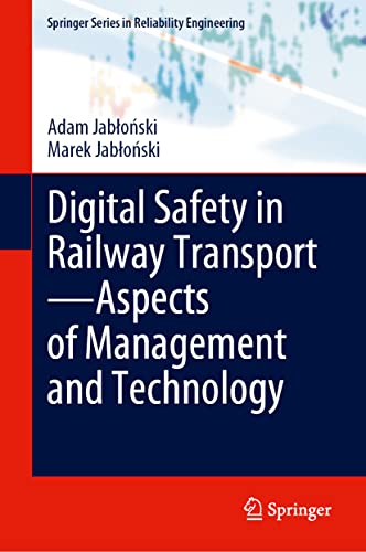 Digital Safety In Railway Transportaspects Of Management And Technology Adam Jaboski