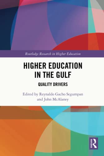 Higher Education In The Gulf Quality Drivers 1st Edition Reynaldo Gacho Segumpan