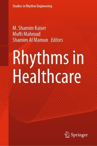 Rhythms In Healthcare M Shamim Kaiser Mufti Mahmud Shamim Al Mamun