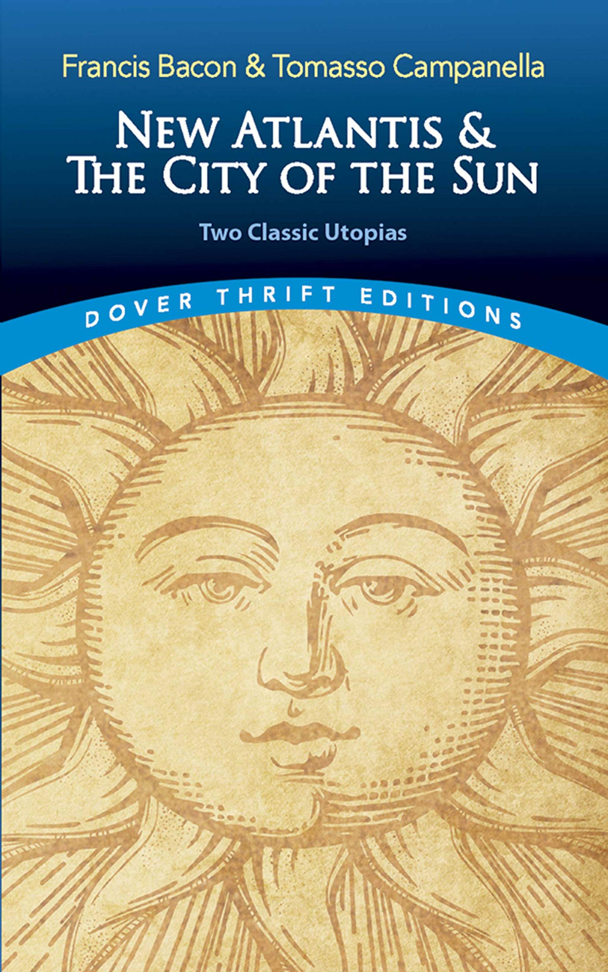 New Atlantis And The City Of The Sun Two Classic Utopias Francis Bacon