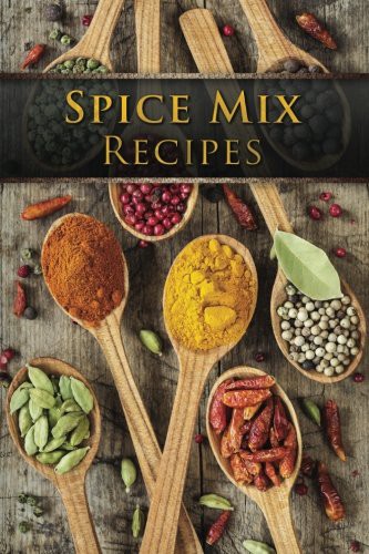 Spice Mix Recipes Top 50 Most Delicious Dry Spice Mixes Julie Hatfield