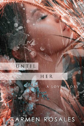 Until Her Carmen Rosales