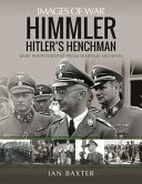 Himmler Hitlers Henchman Rare Photographs From Wartime Archives Baxter Ian