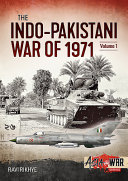 Indopakistani War Of 1971 Volume 1 Indian Military Intervention In East Pakistan 1st Edition Ravi Rikhye