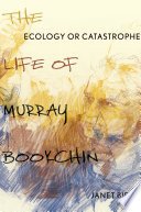 Ecology Or Catastrophe Janet Biehl