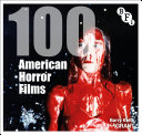 100 American Horror Films Barry Keith Grant