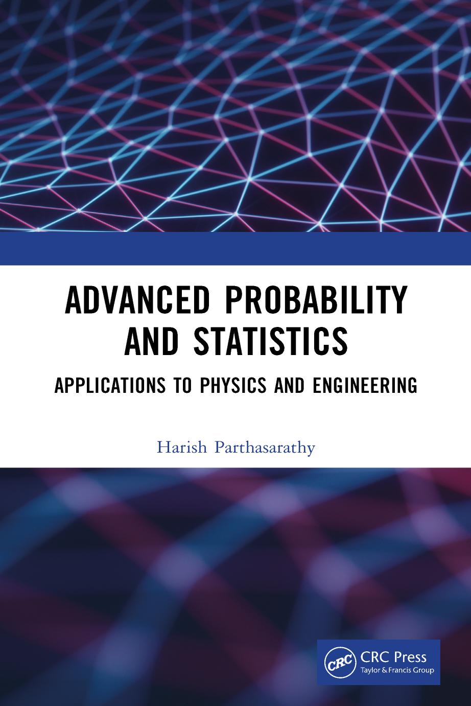 Advanced Probability And Statistics Applications To Physics And Engineering Harish Parthasarathy
