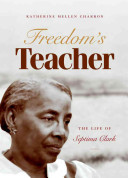 Freedoms Teacher The Life Of Septima Clark Katherine Mellen Charron