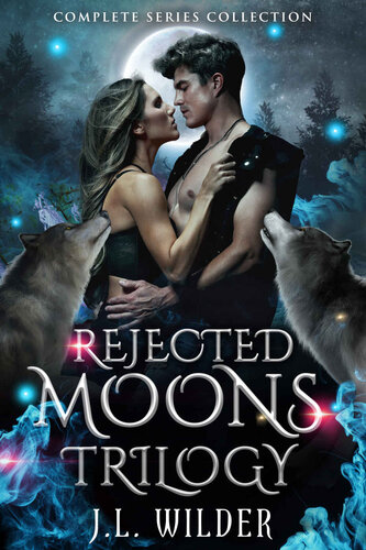 Rejected Moons Trilogy 1st Edition Jl Wilder