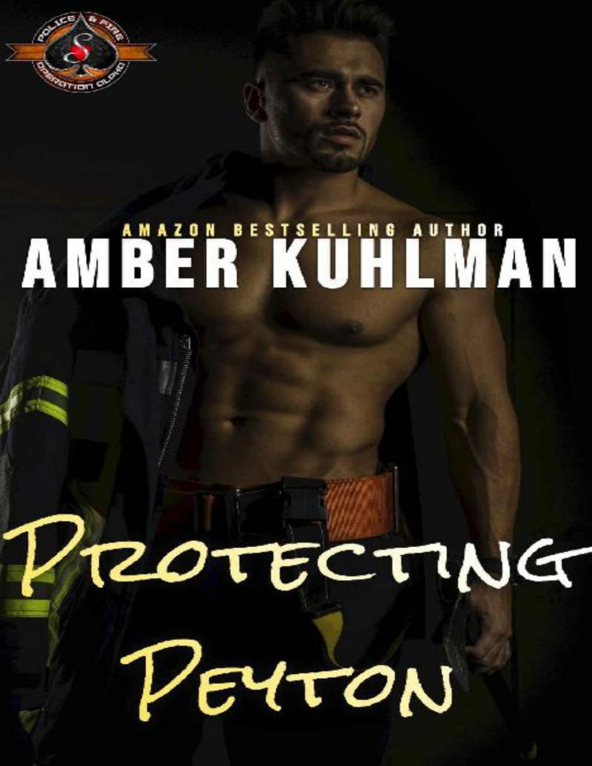 Protecting Peyton Police And Fire Operation Alpha Eagle River Response Book 2 Amber Kuhlman Operation Alpha