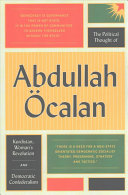 The Political Thought Of Abdullah Calan Abdullah Calan