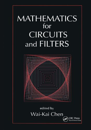 Mathematics For Circuits And Filters Waikai Chen