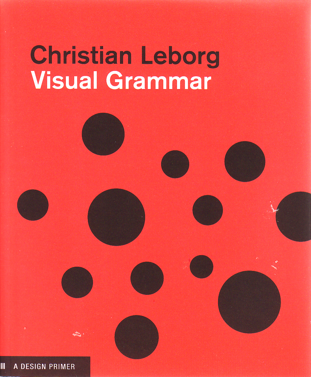 Visual Grammar Fixed Version 1st Edition Christian Leborg