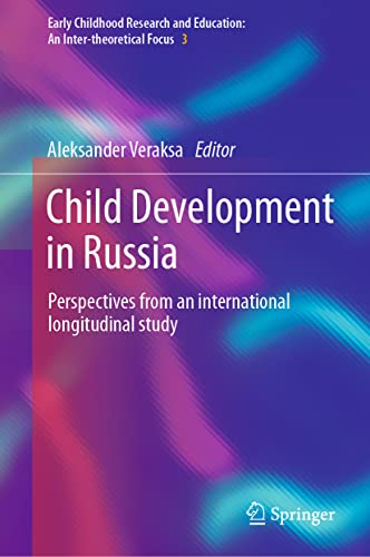 Child Development In Russia Perspectives From An International Longitudinal Study