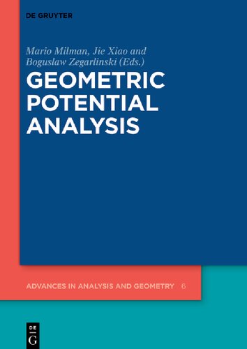 Geometric Potential Analysis Mario Milman Editor Jie Xiao Editor