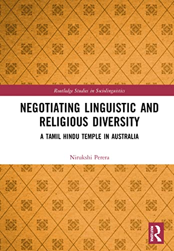 Negotiating Linguistic And Religious Diversity A Tamil Hindu Temple In Australia Nirukshi Perera