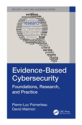 Evidencebased Cybersecurity Foundations Research And Practice Pierreluc Pomerleau