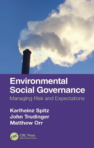 Environmental Social Governance Managing Risk And Expectations Karlheinz Spitz