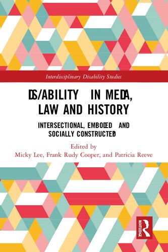 Disability In Media Law And History Intersectional Embodied And Socially Constructed Micky Lee
