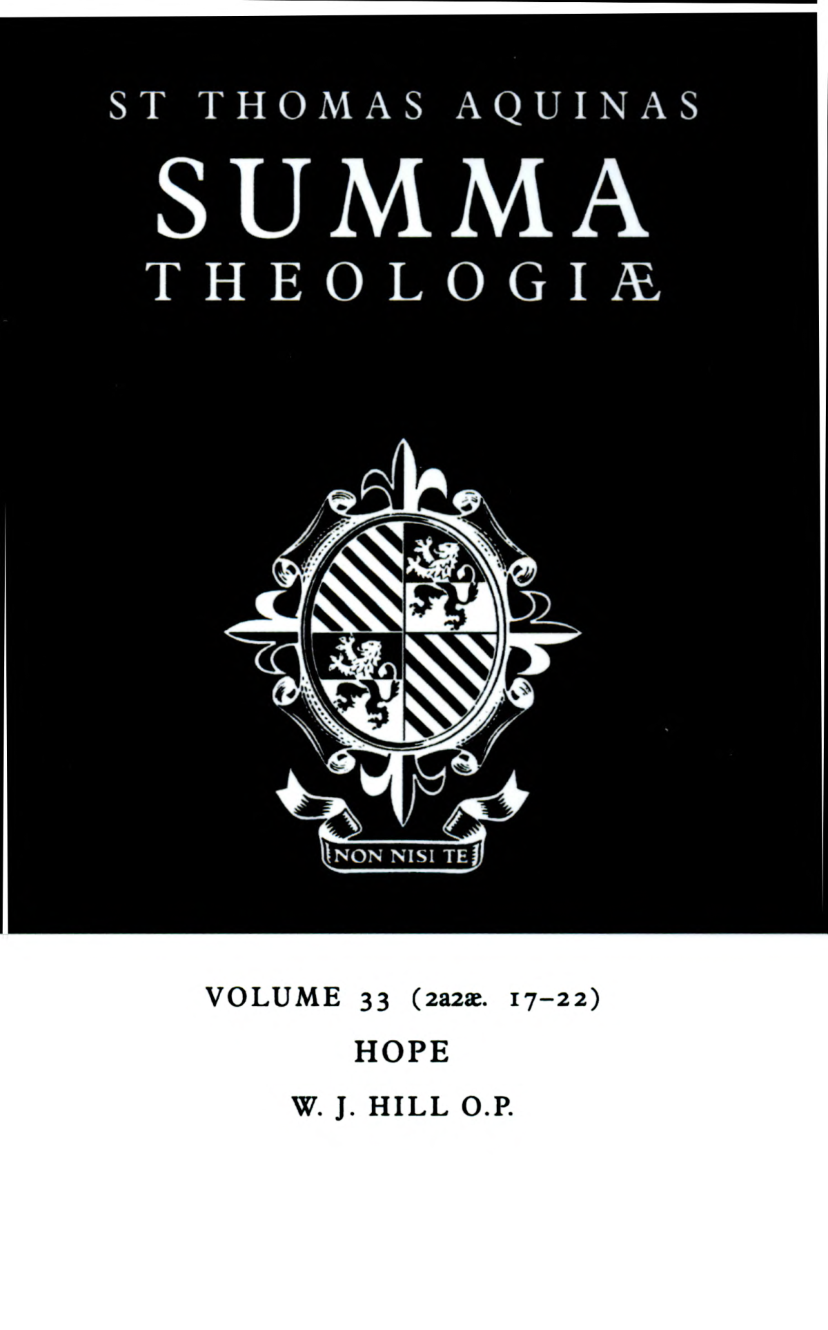 Summa Theologiae: Volume 33, Hope: 2a2ae. 17-22 Thomas Aquinas; W. J. Hill