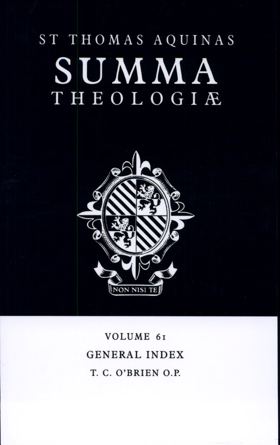 Summa Theologiae General Index T C Obrien