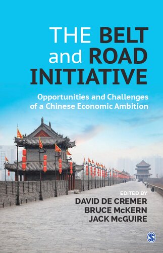 The Belt And Road Initiative Opportunities And Challenges Of A Chinese Economic Ambition David De Cremer