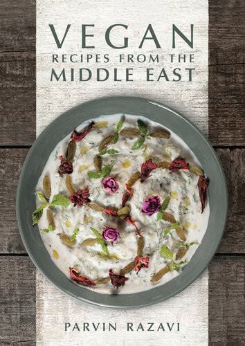 Vegan Recipes From The Middle East Parvin Razavi