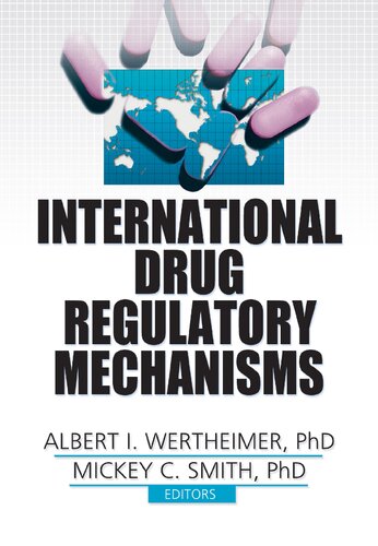 International Drug Regulatory Mechanisms Albert I Wertheimer
