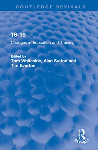 1619 Changes In Education And Training Tom Whiteside Alan Sutton